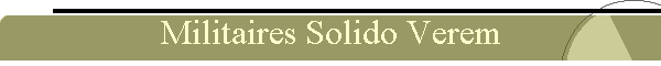 Militaires Solido Verem